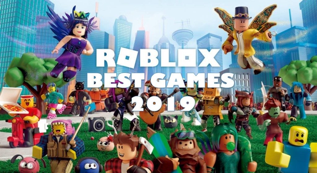 Best roblox games 2019 list